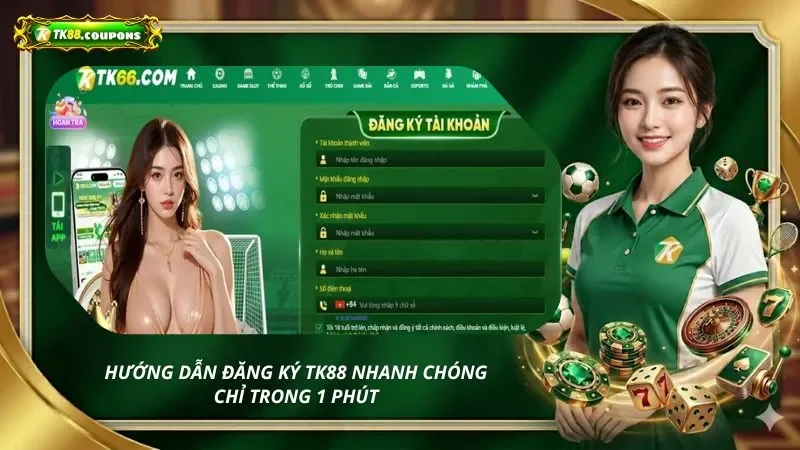 Hướng dẫn đăng ký TK88 nhanh chóng chỉ trong 1 phút